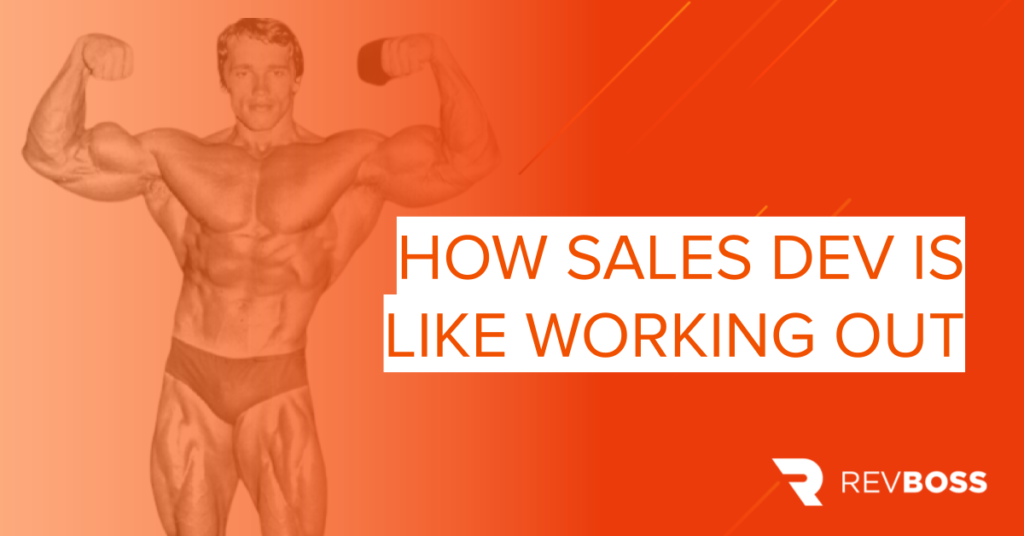 How Sales Development is Like Working Out